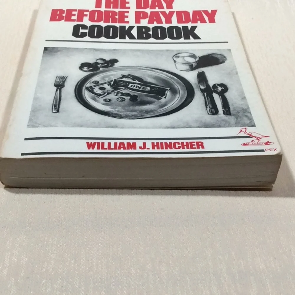 The Day Before Payday Cookbook by William Hincher